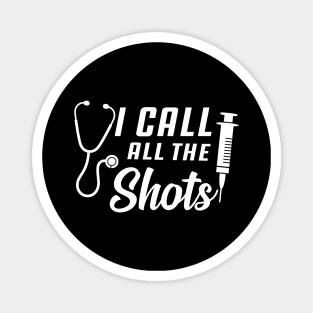 Nurse - I call all the shots Magnet